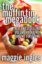 Muffin Tin Megabook【電子書籍】[ Maggie In