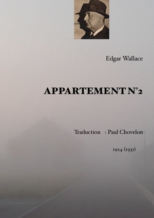 Appartement n2 Version int?grale et annot?eŻҽҡ[ Edgar Wallace ]