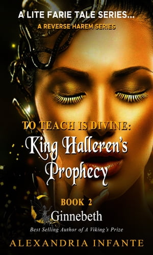 To Teach is Divine; King Halleren's Prophecy