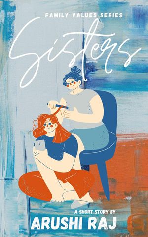 ŷKoboŻҽҥȥ㤨Sisters Family Values, #2Żҽҡ[ Arushi Raj ]פβǤʤ99ߤˤʤޤ
