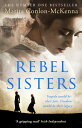 ŷKoboŻҽҥȥ㤨Rebel Sisters The epic and heartbreaking story of three extraordinary women fighting for Irelands freedomŻҽҡ[ Marita Conlon-McKenna ]פβǤʤ1,276ߤˤʤޤ