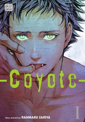 Coyote, Vol. 1 (Yaoi Manga)