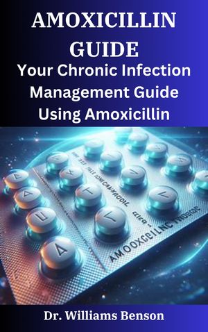 AMOXICILLIN GUIDE