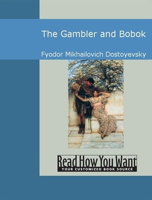 The Gambler And Bobok