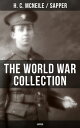 THE WORLD WAR COLLECTION OF H. C. MCNEILE (SAPPER) No Man's Land, Mufti, Word of...