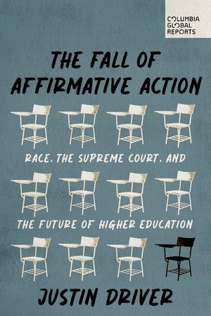 The Fall of Affirmative Action Race, the Supreme Court, and the Future of Higher Education【電子..