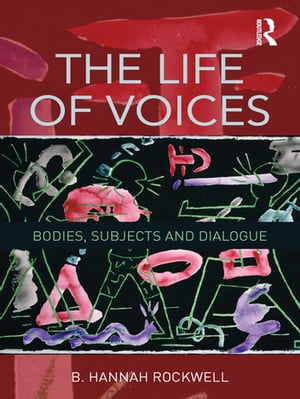 The Life of Voices