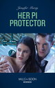 Her P.i. Protector (Mills & Boon Heroes) (Cold C