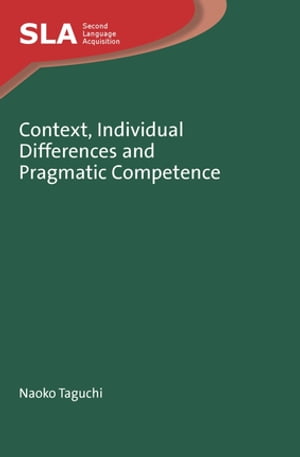 Context, Individual Differences and Pragmatic Competence