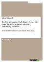 Die Umsetzung des Debt-Equity-Swaps bei einer Kapitalgesellschaft nach der Einf hrung des ESUG Zivilrechtliche und insolvenzrechtliche Betrachtung【電子書籍】 Lukas D hnert