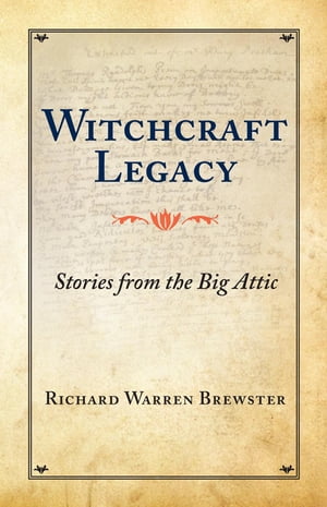 Witchcraft Legacy Stories from the Big Attic