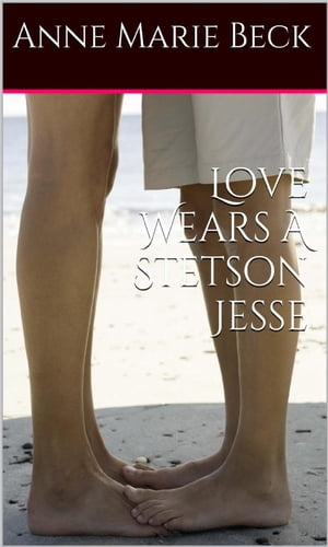 Love Wears A Stetson *Jesse*