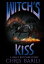 Witch's Kiss: A Hell's Butcher Short StoryŻҽҡ[ Chris Barili ]