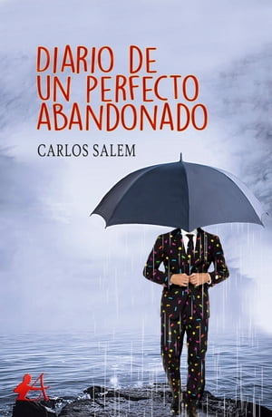Diario de un perfecto abandonadoŻҽҡ[ Carlos Salem ]