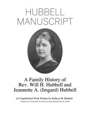 Hubbell Manuscript: A Family History of Rev. Wil