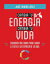 Cambia tu energía, cambia tu vida