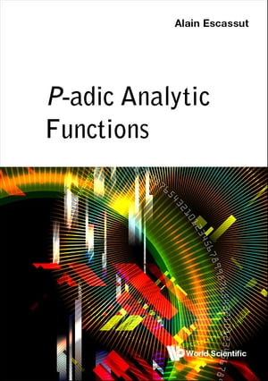 P-adic Analytic Functions