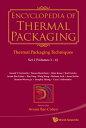Encyclopedia Of Thermal Packaging - Set 1: Thermal Packaging Techniques (A 6-vol...