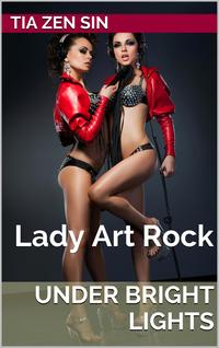 Lady Art Rock Part Four: Under Bright Lights