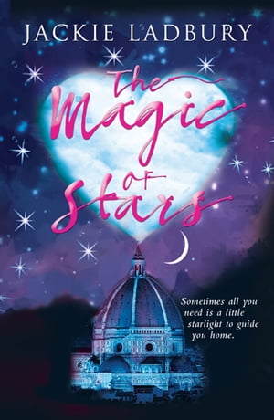 ŷKoboŻҽҥȥ㤨The Magic of Stars Sometimes all you need is a little startlight to guide you homeŻҽҡ[ Jackie Ladbury ]פβǤʤ197ߤˤʤޤ