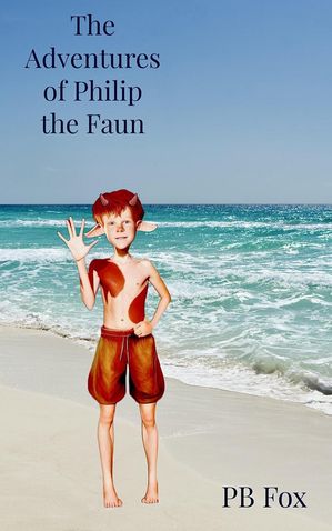 The Adventures of Philip the Faun