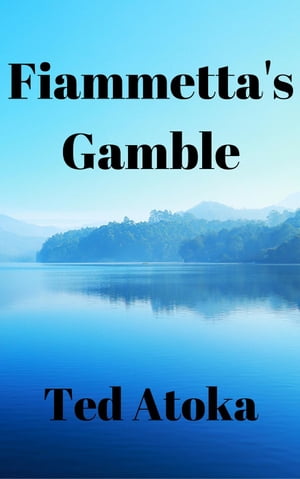 Fiammetta's Gamble