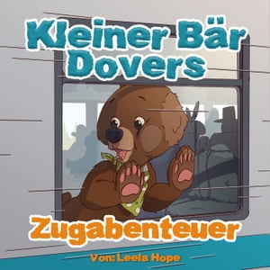 Kleiner B?r Dovers Zugabenteue