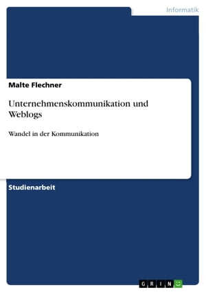 Unternehmenskommunikation und Weblogs