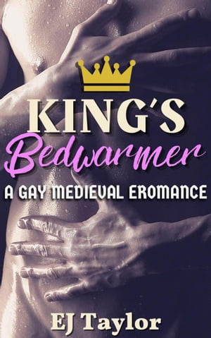 King's Bedwarmer: A Gay Medieval Romance