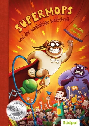 ŷKoboŻҽҥȥ㤨Supermops und der waghalsige Wettstreit Action, Witz und Spannung mit vielen coolen Bildern ? Kinderbuch Erstleser f?r Jungen und M?dchen von 6-9 JahreŻҽҡ[ Nicolas Gorny ]פβǤʤ1,300ߤˤʤޤ