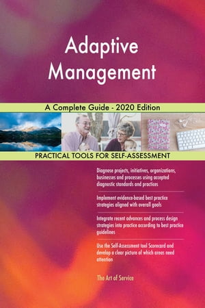 Adaptive Management A Complete Guide - 2020 Edition【電子書籍】 Gerardus Blokdyk