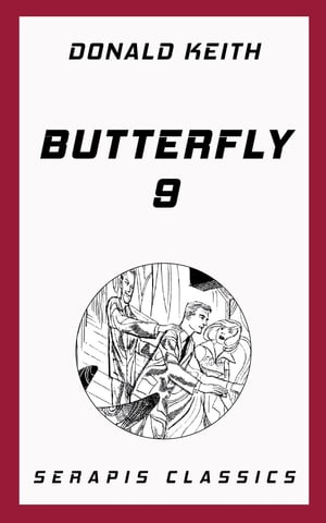 Butterfly 9【電子書籍】[ Donald Keith ]