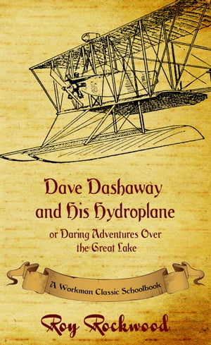 Dave Dashaway and His Hydroplane