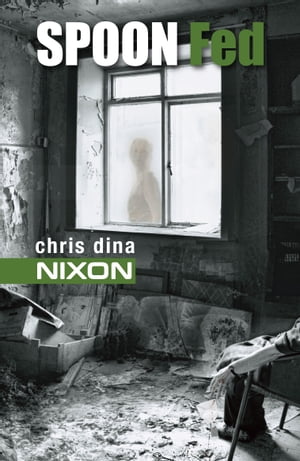 Spoon Fed【電子書籍】[ Chrisdina Nixon ]