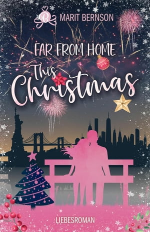 Far from Home This Christmas Liebesroman【電子書籍】[ Marit Bernson ]