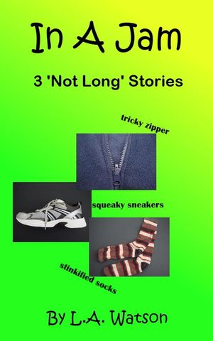 In A Jam: 3 'Not Long' Stories【電子書籍】