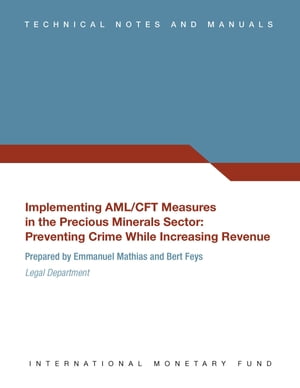 Implementing AML/CFT Measures in the Precious Minerals Sector