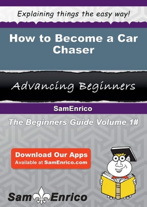 How to Become a Car Chaser
