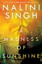 A Madness of Sunshine【電子書籍】 Nalini Singh