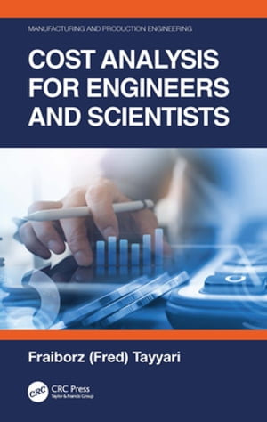 Cost Analysis for Engineers and Scientists