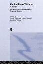 Capital Flows Without Crisis? Reconciling Capital Mobility and Economic Stability