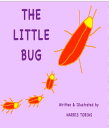 The Little Bug【電子書籍】[ Harris Tobias ]