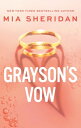 Grayson 039 s Vow A spicy marriage-of-convenience romance【電子書籍】 Mia Sheridan