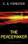 The Peacemaker【電子書籍】[ C. S. Forester ]