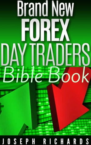 Brand New Forex Day Traders Bible Book