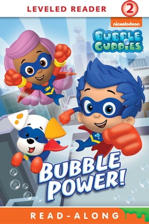 Bubble Power (Bubble Guppies)