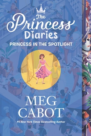 The Princess Diaries Volume II: Princess in the Spotlight【電子書籍】 Meg Cabot