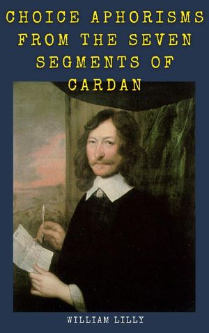ŷKoboŻҽҥȥ㤨Choice Aphorisms From The Seven Segments Of CardanŻҽҡ[ William Lilly ]פβǤʤ199ߤˤʤޤ