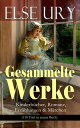 Gesammelte Werke: Kinderb?cher, Romane, Erz?hlungen & M?rchen (110 Titel in einem Buch) Nesth?kchen, Professors Zwillinge, Studierte M?del von heute, Goldblondchen, Baumeisters Rangen, Das graue Haus, Dornr?schen, Fl?chtlingskinde