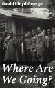 Where Are We Going?【電子書籍】[ David Llo